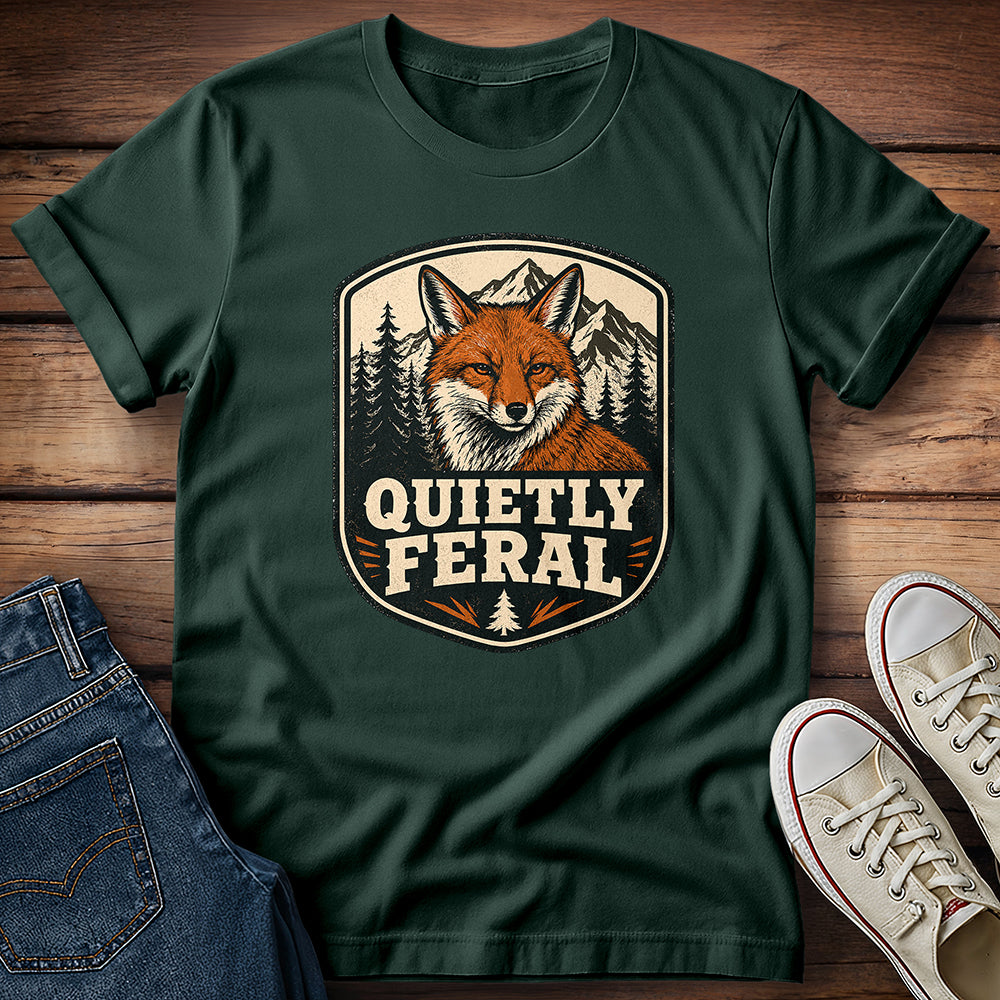 Quietly Feral T-Shirt