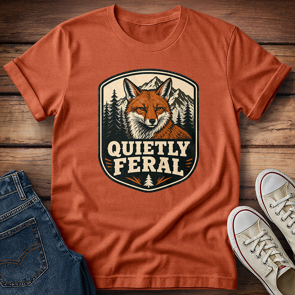 Quietly Feral T-Shirt