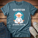 Meditation Snow Monkey Sit Down Shut Up T-Shirt