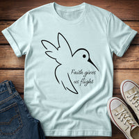 Hummingbird Faith Gives Us Flight T-Shirt