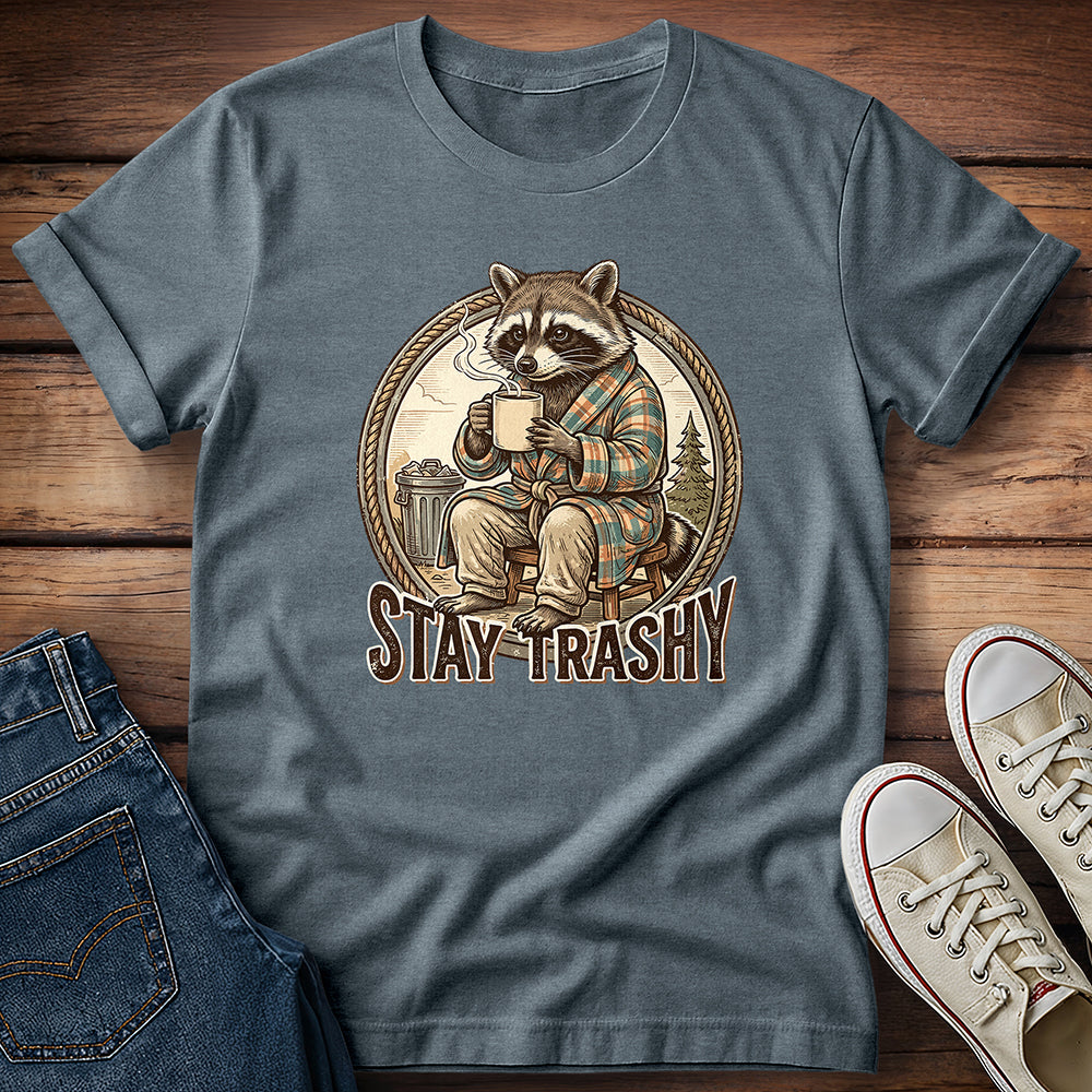 Raccoon - Stay Trashy T-Shirt