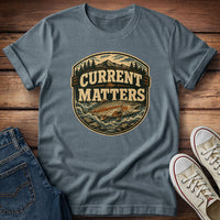 Current Matters T-Shirt