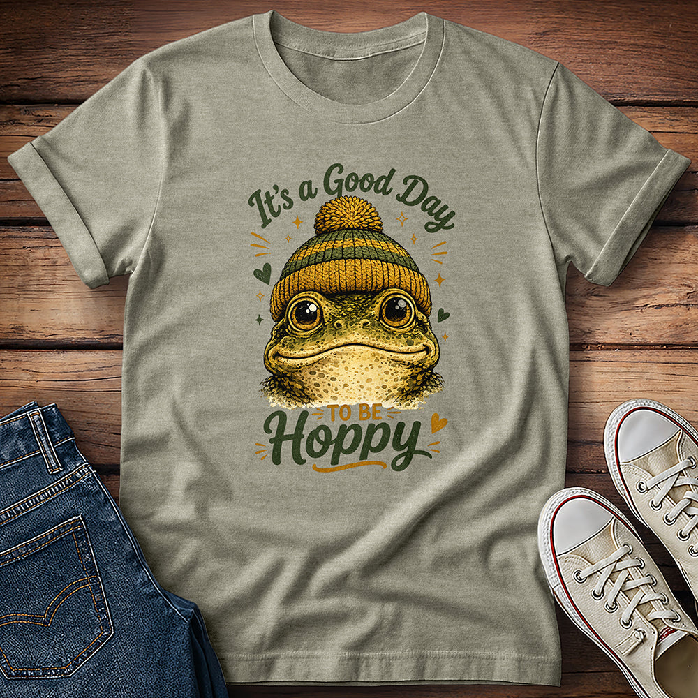 It's A Good Day To Be Hoppy T-Shirt