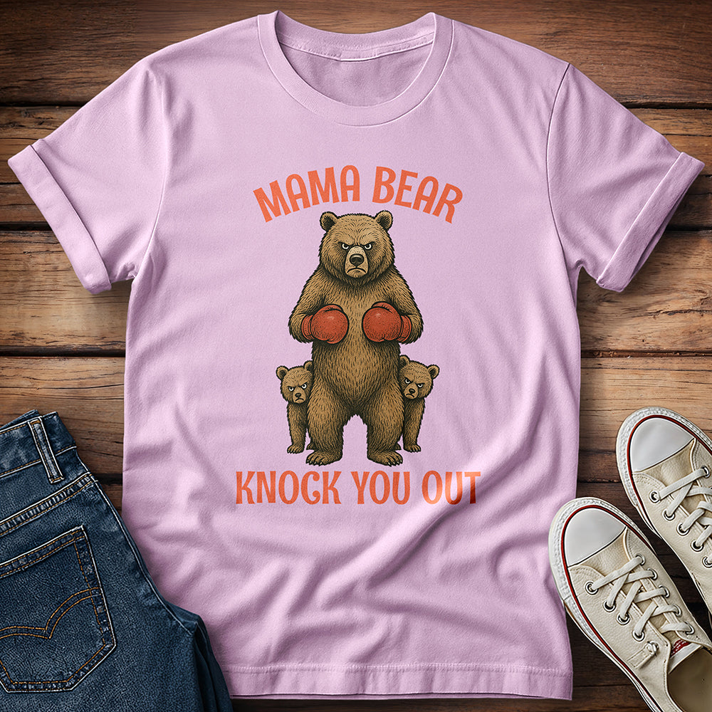 Mama Bear Knock You Out T-Shirt