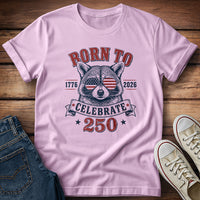 Born to Celebrate 250th T-Shirt