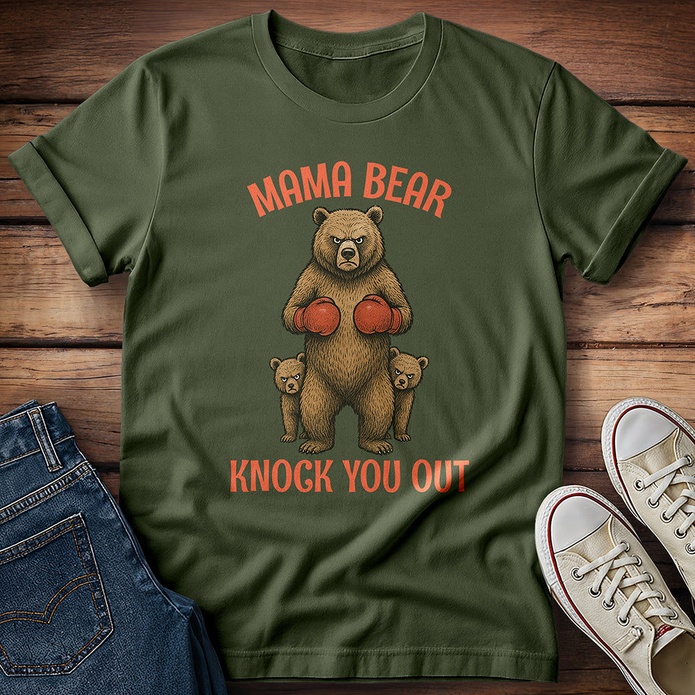 Mama Bear Knock You Out T-Shirt