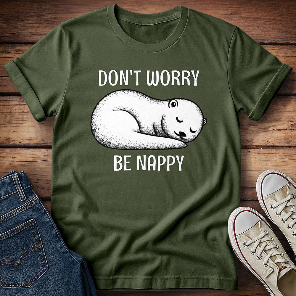 Otter Don't Worry Be Nappy T-Shirt