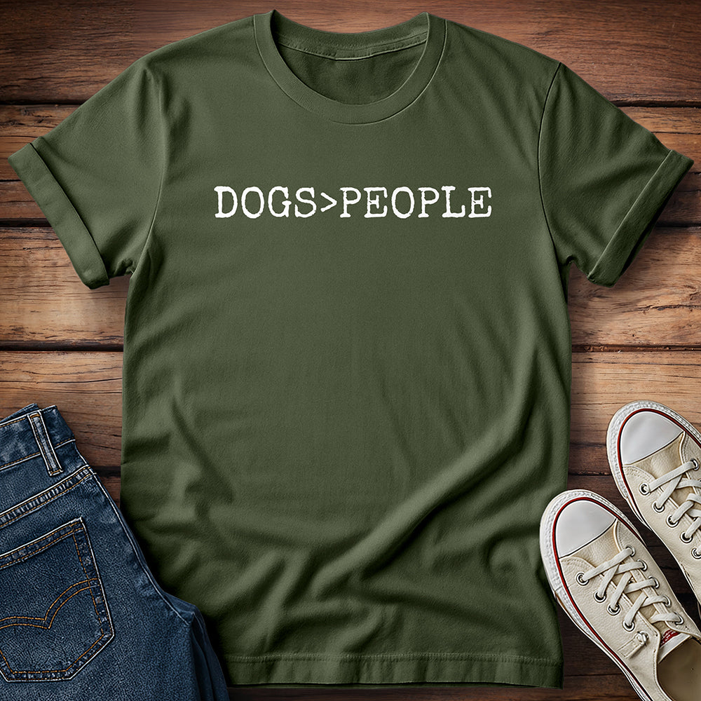 DOGS>PEOPLE T-Shirt