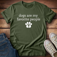 Dogs Are My Favorite People T-Shirt