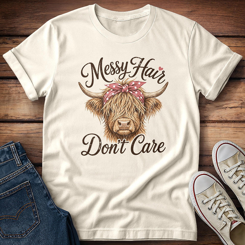 Messy Hair Don't Care T-Shirt