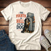 The Fourth Is Hell for My Dog - Bernese Mountain Dog T-Shirt