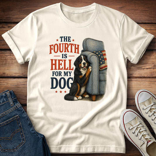 The Fourth Is Hell for My Dog - Bernese Mountain Dog T-Shirt