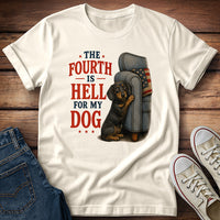 The Fourth Is Hell for My Dog - Dachshund T-Shirt