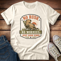 No Rush, No Worries, Just Good Vibes T-Shirt