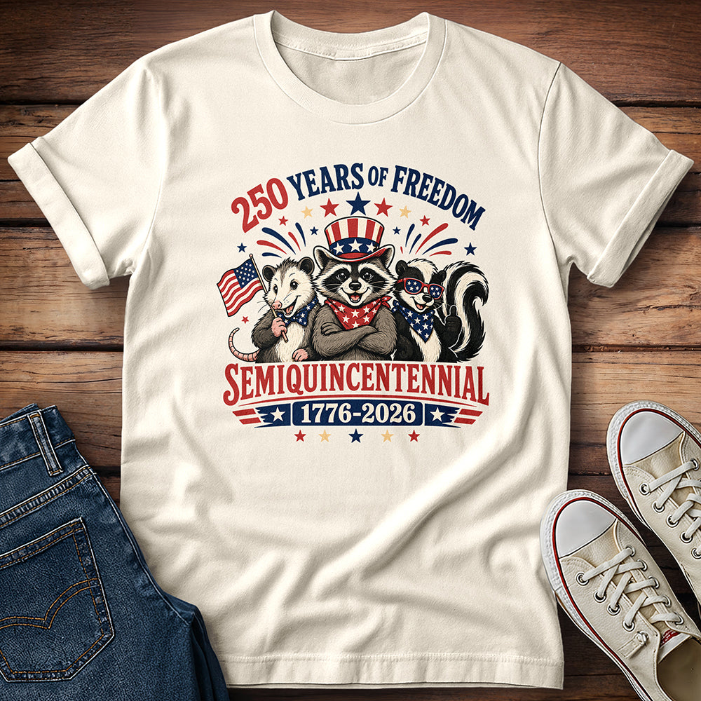 250 Years of Freedom - Semiquincentennial T-Shirt