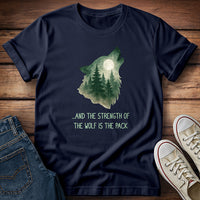 And The Strength of the Wolf T-Shirt
