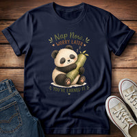 Nap Now Worry Later T-Shirt