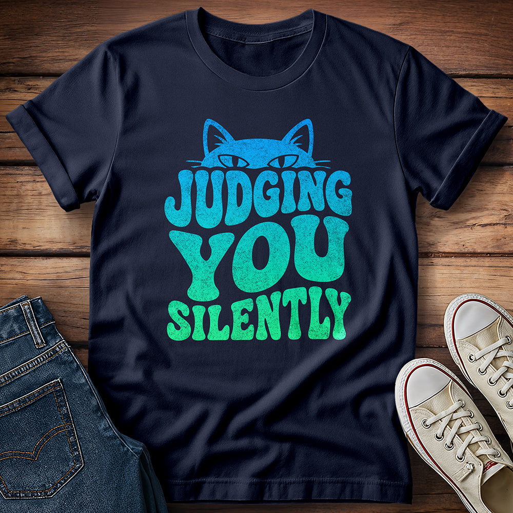 My Face Says It All…Judging You Silently T-Shirt