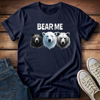 Bear Me T-Shirt