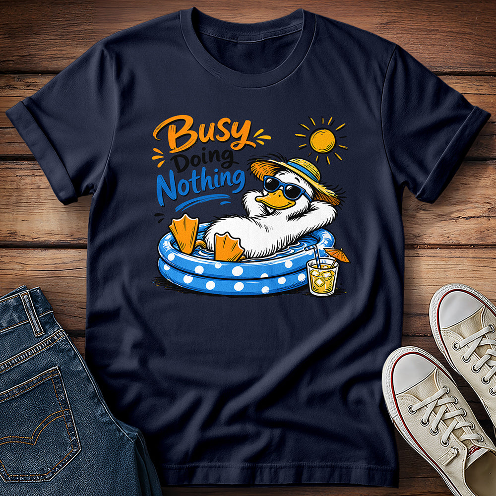Duck - Busy Doing Nothing T-Shirt