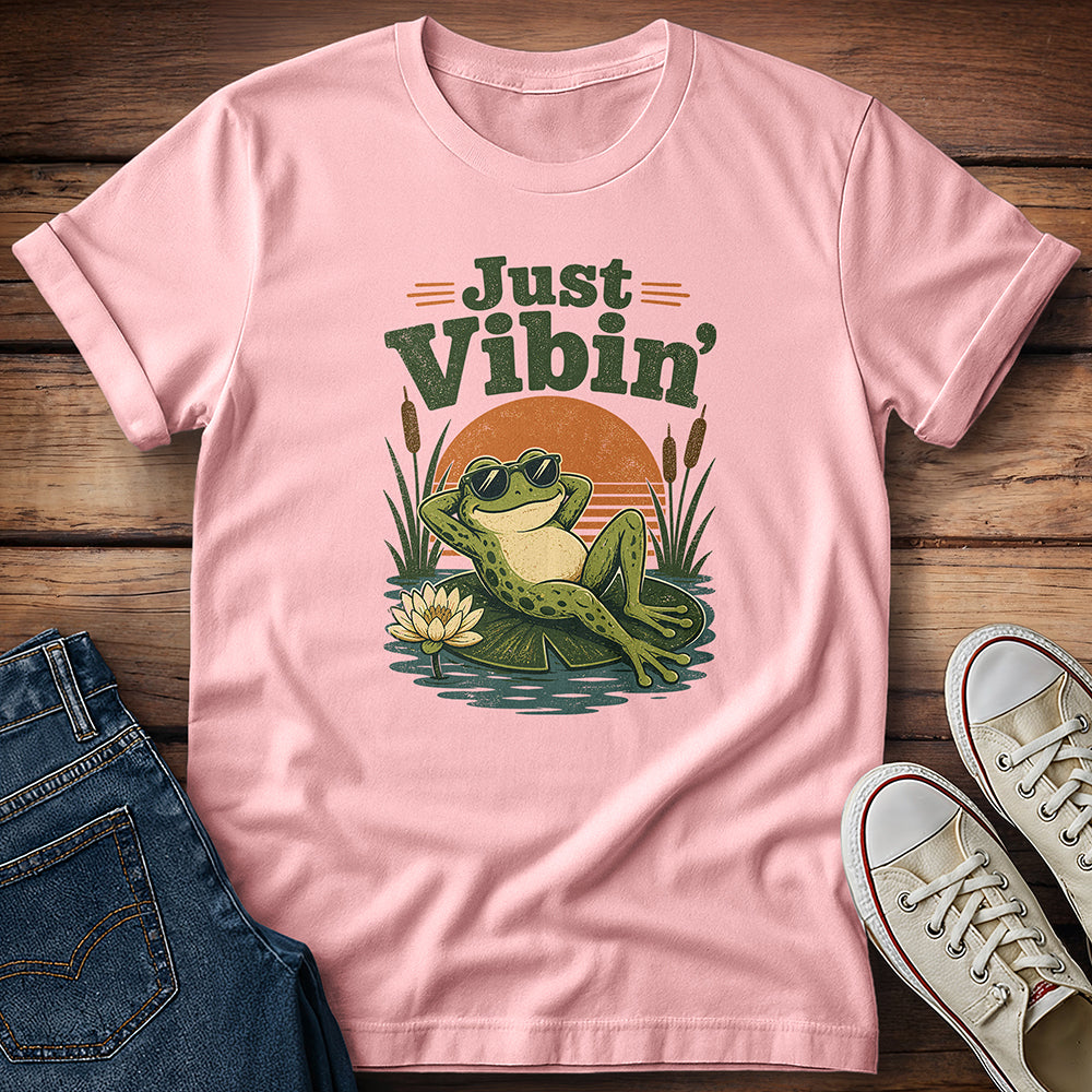 Just Vibin' T-Shirt