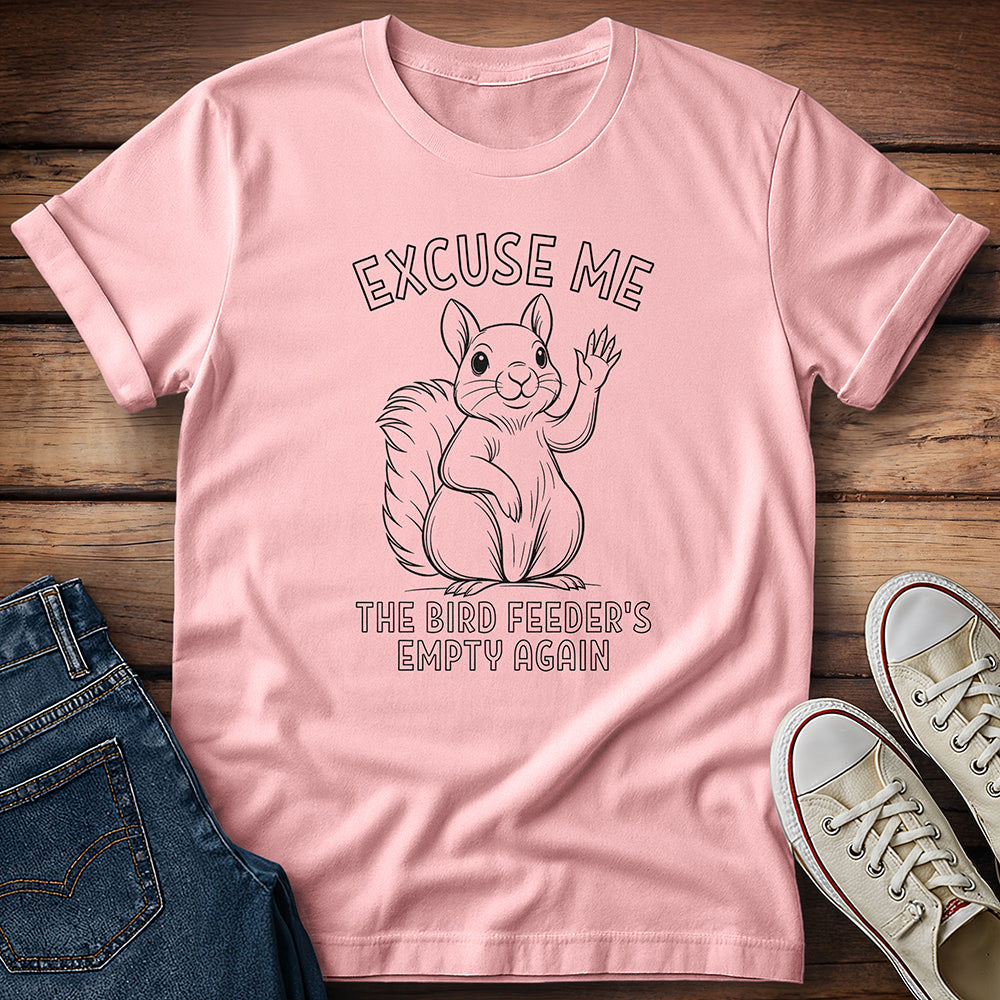 Squirrel - Excuse Me T-Shirt