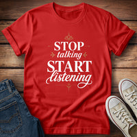Meditate on That…Stop Talking Start Listening T-Shirt