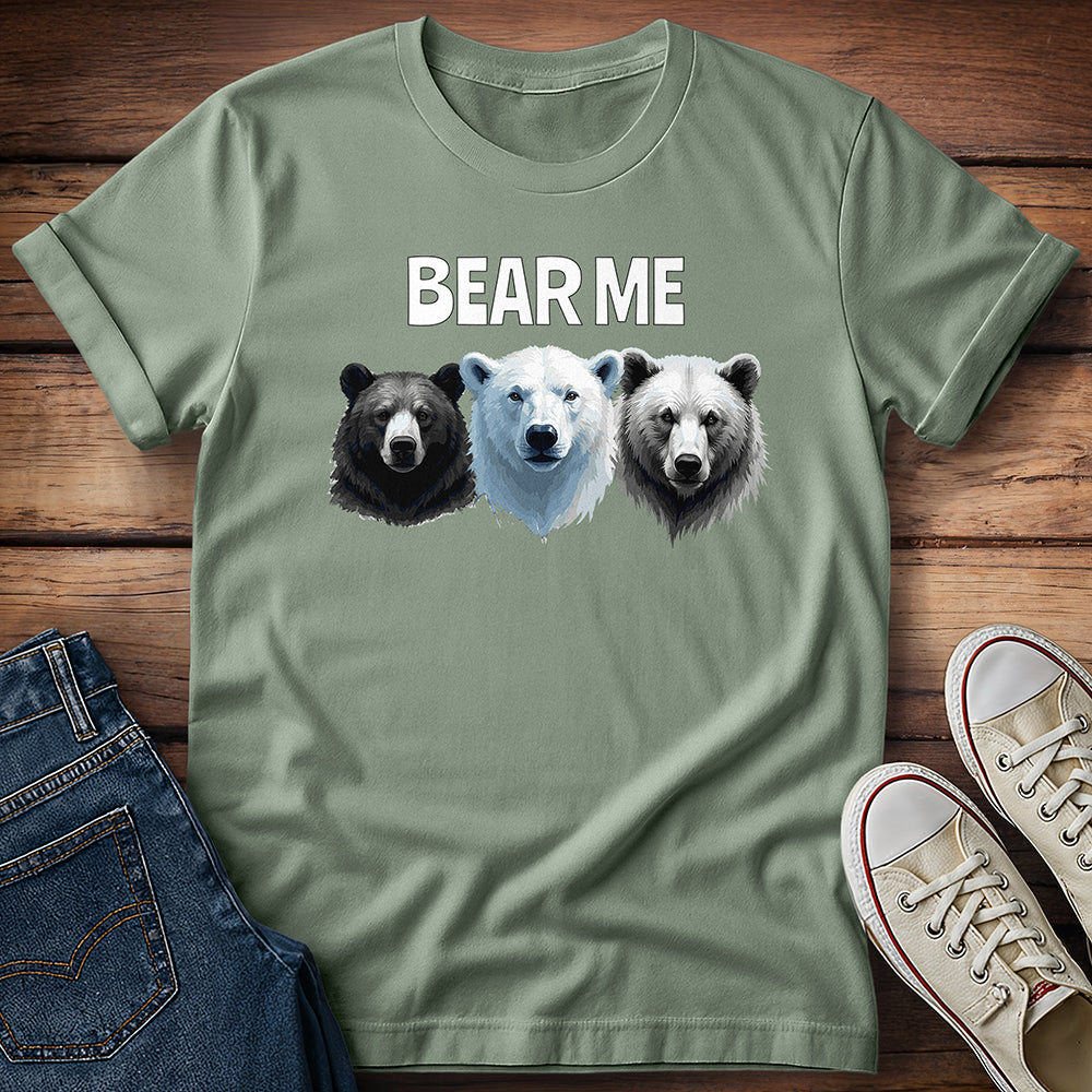 Bear Me T-Shirt