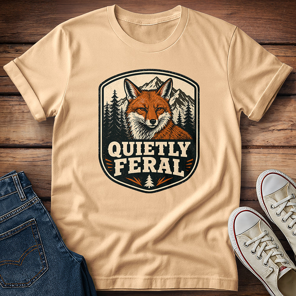 Quietly Feral T-Shirt