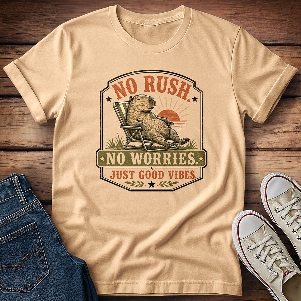 No Rush, No Worries, Just Good Vibes T-Shirt