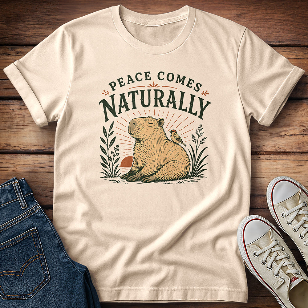 Peace Comes Naturally T-Shirt