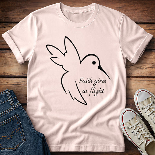 Hummingbird Faith Gives Us Flight T-Shirt