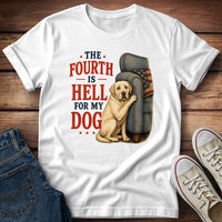 The Fourth Is Hell for My Dog - Yellow Lab T-Shirt