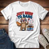 Just Here To Bang T-Shirt