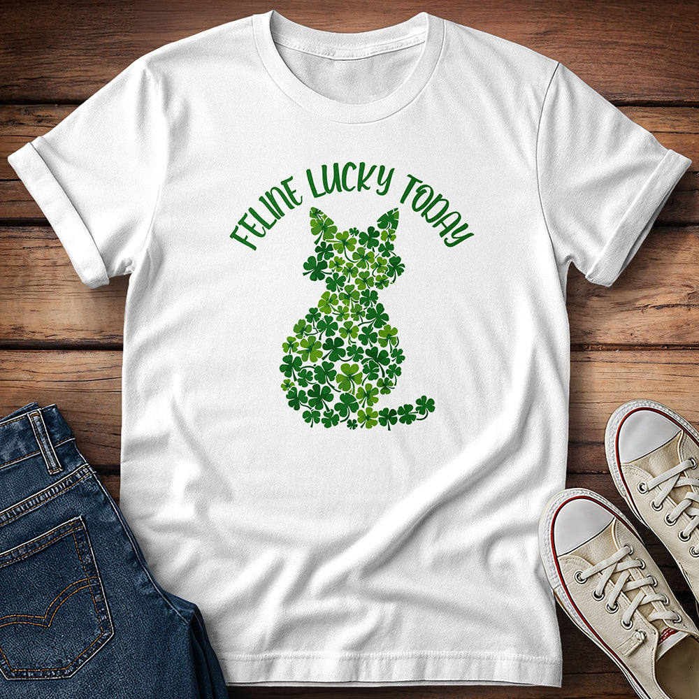 Feline Lucky Today T-Shirt