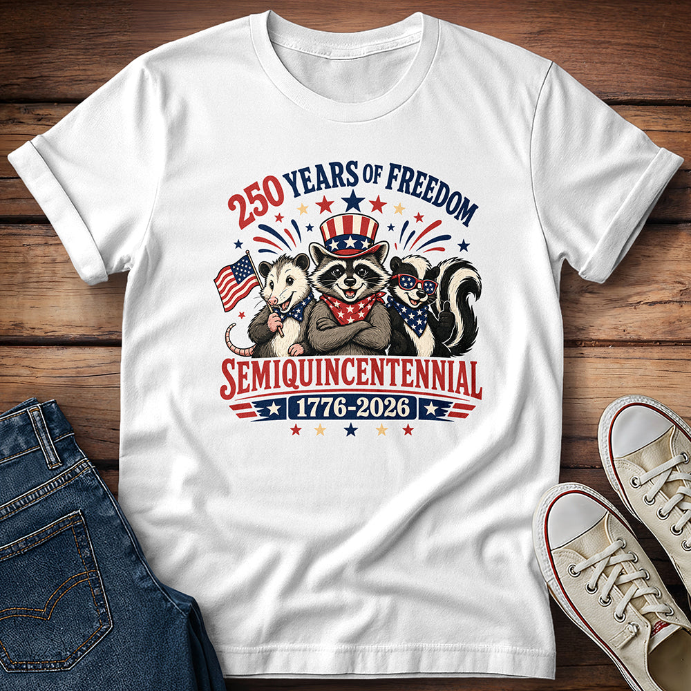 250 Years of Freedom - Semiquincentennial T-Shirt